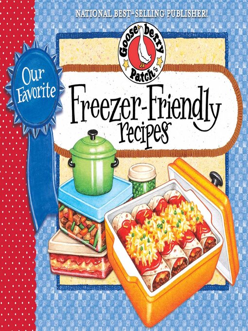 Title details for Our Favorite Freezer-Friendly Recipes by Gooseberry Patch - Available